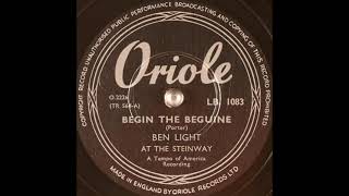 Ben Light  Begin the Beguine 1948 [upl. by Airdnola]