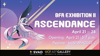 Ascendance Spring 2022 BFA Exhibition  4 [upl. by Urania]