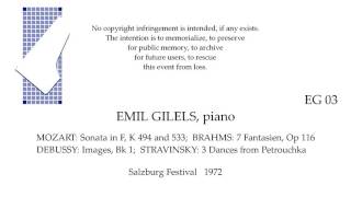 EMIL GILELS Live Recital 1972 MOZART BRAHMS DEBUSSY STRAVINSKY SALZBURG [upl. by Nassi]