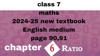 class 7 maths chapter 6 page 90 and 91 English medium kerala syllabus 202425 new textbook Ratio [upl. by Suivatco985]