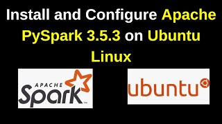 Install and Configure PySpark 353 in 9 Minutes on Ubuntu Linux Spark 353 on Linux  2024 Update [upl. by Nichy966]