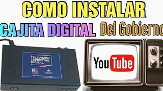 COMO INSTALAR CAJITA DIGITAL DEL GOBIERNO  Como Conectar Caja TDT Televisión Terrestre Digital [upl. by Egwin103]