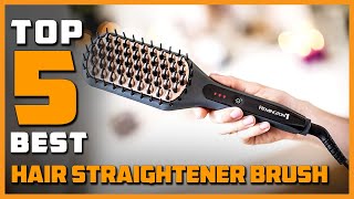 Best Hair Straightener Brushes in 2024  Top 5 Hair Straightener Brushes Review [upl. by Avie409]