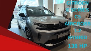 E SERİESCITROENC5AİRCROSS12 HYBRID 136 HP İNCELEME BU FİYATA SUV [upl. by Bartholemy330]