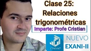 Clase 25 Relaciones trigonométricas leyes senos y cosenos CURSO NUEVO EXANI II  PROFE CRISTIAN [upl. by Uird]