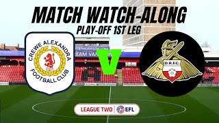 CREWE ALEXANDRA vs DONCASTER ROVERS  Match Watch Along [upl. by Amhser121]