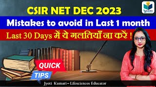 Mistakes to avoid in Last 1 month for CSIR NET Exam  Guidance [upl. by Anul]