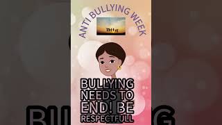 ANTI BULLYING WEEK [upl. by Meldoh]