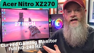 Acer Nitro XZ270 Curved Gaming 240HZ Monitor UnboxingReview [upl. by Danieu]