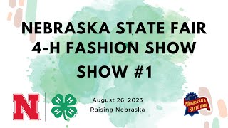 2023 Nebraska State Fair 4H Fashion Show 1 900 AM [upl. by Sabelle]