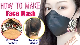 DIY Fashion Face Mask neckband design with filter pocket ｜ FREE Pattern｜頸帶式布口罩〡Stepbystep TUTORIAL [upl. by Sedberry]