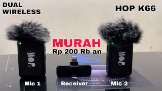 HOP K66 Dual Wireless Microphone Setelah 6 Bulan  Review [upl. by Enimzaj]