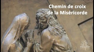 Quatrième chemin de croix du carême 2024  le Chemin de croix de la Miséricorde [upl. by Previdi]