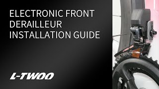 Electronic Front Derailleur Installation Guide [upl. by Yramliw]