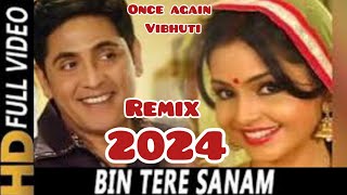 Bin Tere Sanam  Full Video Song  Yaara Dildara  Asif Ruchika  Bollywood romantic song remix [upl. by Nikola]