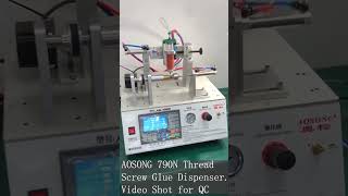 AOSONG Automatic Thread Glue Dispenser 790 Series Multi Angles Video View [upl. by Enialedam]