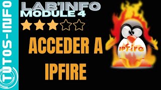 IPFIRE  ACCES ET ADMINISTRATION module 4 [upl. by Niwdla555]