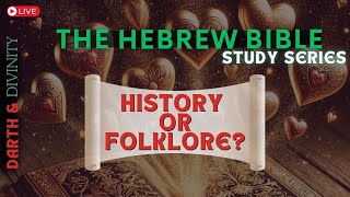 A Hebrew Bible Study  History or Folklore church [upl. by Adnir]