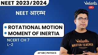 Rotational motion  Physics Class 11 NCERT Ch 7  L2  Anand Sir  Vedantu Neet Made Ejee [upl. by Jeniffer]