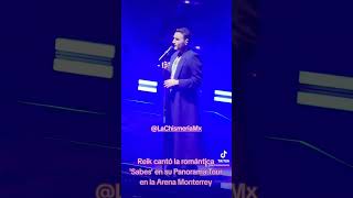 Reik cantó la romántica Sabes en su Panorama Tour en la Arena Monterrey [upl. by Gabriell]