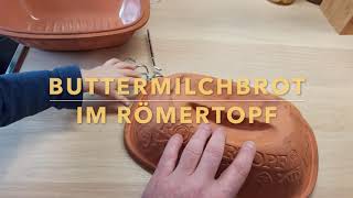 lockdownkitchen 6 Buttermilchbrot im Römertopf [upl. by Asyal826]