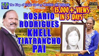 ROSARIO RODRIGUES KHELL TIATRANCHO PAI  song by MENINO DE BANDAR [upl. by Edorej589]