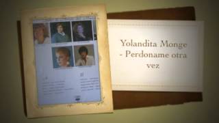 Yolandita Monge Perdoname otra vez [upl. by Finer]