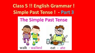 Class 5 English Grammar  Simple Past Tense  part 3 ChellamaTeacher [upl. by Ehpotsirhc672]