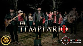 Impostores de Nuevo Leon  El Templario Video Musical [upl. by Kermy]