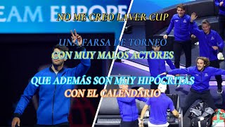 Desmontando la Laver Cup y la hipocresía de los tenistas con el calendario [upl. by Frayda926]