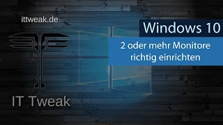 Windows 10  Mehrere Monitore richtig einrichten  Die wichtigsten Einstellungen  Multi Setup [upl. by Enyleuqcaj126]