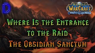 Raid Entrance The Obsidian Sanctum [upl. by Schrader]