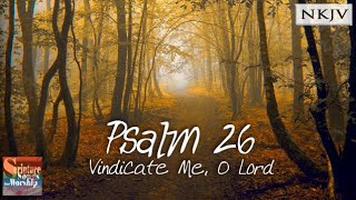 Psalm 26 NKJV Song quotVindicate Me O Lordquot Esther Mui [upl. by Saixela]