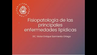 Fisiopatología de los principales trastornos lipídicos [upl. by Southworth]