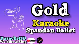 Gold Karaoke  Spandau Ballet [upl. by Marozik]