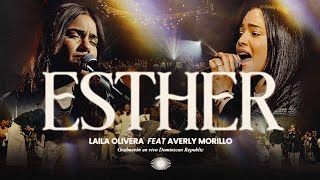 Averly Morillo x Laila Olivera  ESTHER Video Oficial [upl. by Cati449]