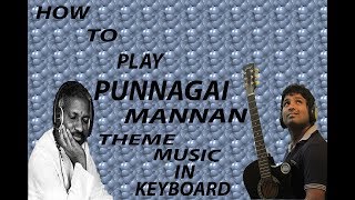 Punnagai mannan bgm piano tutorial [upl. by Rosene]