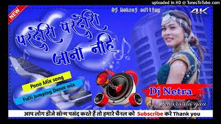 Pardesi  pardesi  Jana Nahi Funny piyano DjSong Dj Netra Kharaula [upl. by Steffane]