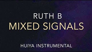 Instrumentalkaraoke Ruth B  Mixed Signals Lyrics [upl. by Dana]