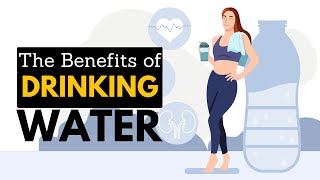 The Benefits Of Drinking Water [upl. by Lasko]