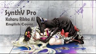 【 Koharu Rikka AI 】 BloodStained Switch  チミドロスイッチ 【 Synth V Pro English Cover 】 [upl. by Assenar]