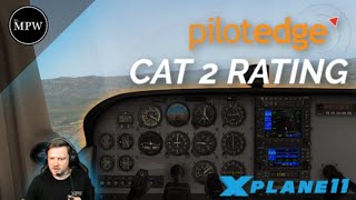 PilotEdge CAT2 Rating  Flight Training for Pilots in XPLANE 11 with Real ATC  Mr MPW [upl. by Wanids]