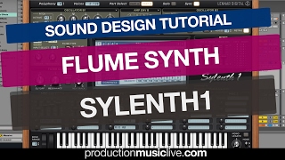 Flume Synth  Sylenth1 Tutorial [upl. by Ocirnor]