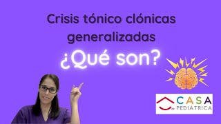 Neurólogo Pediatra en Guadalajara Dra Giselle CRISIS TÓNICO CLÓNICAS ¿QUÉ SON [upl. by Lleira124]