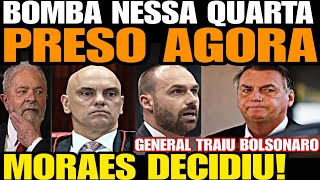 Bomba FOI PRESO AGORA EM BRASÍLIA MORAES DECIDIU JAIR BOLSONARO FOI TRAÍDO E PRESSIONADO P GOLP [upl. by Esined325]