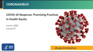 CDC COVID19 Response Promising Practices in Health Equity [upl. by Brozak]