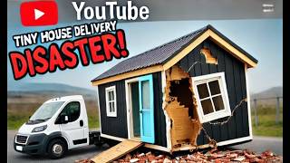 Tiny House Delivery ends in Disaster [upl. by Mya]