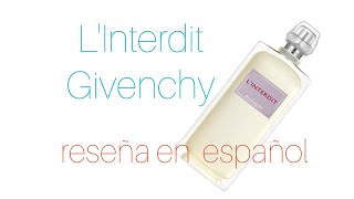 LInterdit Givenchy Reseña en español [upl. by Siuqcram]