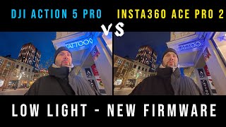 Insta360 Ace Pro 2 vs DJI Action 5 Pro  LOW LIGHT [upl. by Kaye999]