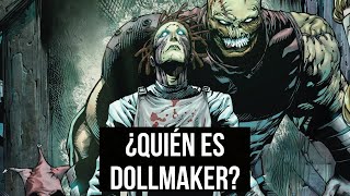 ¿Quién es Dollmaker  Historia de Origen DC Comics [upl. by Shute]